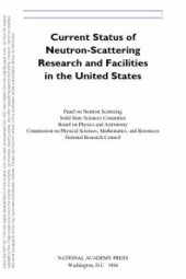 book Current Status of Neutron-Scattering Research and Facilities in the United States