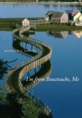 book I'm from Bouctouche, Me : Roots Matter