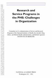 book Research and Service Programs in the PHS : Challenges in Organization