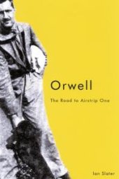 book Orwell : The Road to Airstrip One