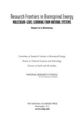 book Research Frontiers in Bioinspired Energy : Molecular-Level Learning from Natural Systems: Report of a Workshop