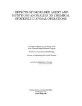 book Effects of Degraded Agent and Munitions Anomalies on Chemical Stockpile Disposal Operations