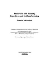 book Materials and Society: from Research to Manufacturing : Report of a Workshop