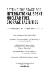 book Setting the Stage for International Spent Nuclear Fuel Storage Facilities : International Workshop Proceedings