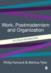 book Work, Postmodernism and Organization : A Critical Introduction