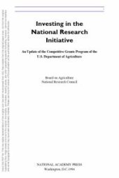 book Investing in the National Research Initiative : An Update of the Competitive Grants Program in the U. S. Department of Agriculture