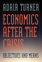 book Economics after the Crisis : Objectives and Means