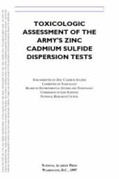 book Toxicologic Assessment of the Army's Zinc Cadmium Sulfide Dispersion Tests