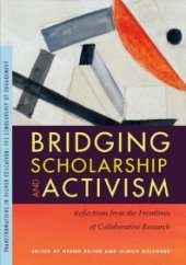 book Bridging Scholarship and Activism : Reflections from the Frontlines of Collaborative Research