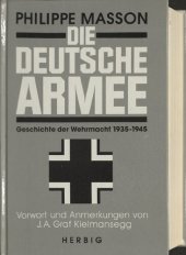 book Die Deutsche Armee. Geschichte der Wehrmacht 1935 - 1945