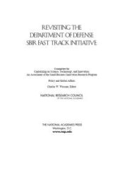 book Revisiting the Department of Defense SBIR Fast Track Initiative