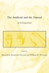 book The Artificial and the Natural : An Evolving Polarity