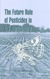 book The Future Role of Pesticides in US Agriculture