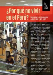 book ¿Por qué no vivir en el Perú? Respuesta a la interrogante en 1981, 1998 y 2021-2022