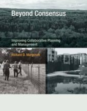 book Beyond Consensus : Improving Collaborative Planning and Management