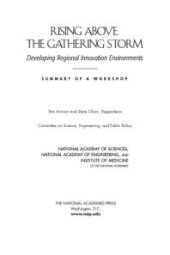 book Rising above the Gathering Storm : Developing Regional Innovation Environments: Summary of a Workshop