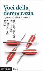 book Voci della democrazia. Il futuro del dibattito pubblico