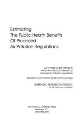 book Estimating the Public Health Benefits of Proposed Air Pollution Regulations