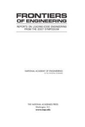 book Frontiers of Engineering : Reports on Leading-Edge Engineering from the 2007 Symposium