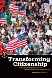 book Transforming Citizenship : Democracy, Membership, and Belonging in Latino Communities