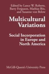 book Multicultural Variations : Social Incorporation in Europe and North America