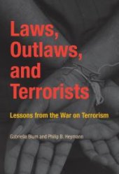 book Laws, Outlaws, and Terrorists : Lessons from the War on Terrorism