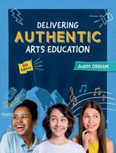 book Delivering Authentic Arts Education