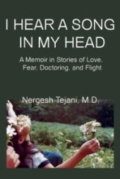 book I Hear a Song in My Head : A Memoir in Stories of Love, Fear, Doctoring, and Flight