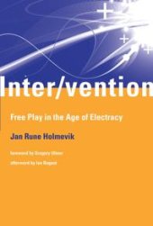 book Inter/vention : Free Play in the Age of Electracy