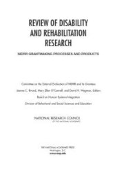 book Review of Disability and Rehabilitation Research : NIDRR Grantmaking Processes and Products