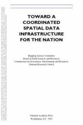 book Toward a Coordinated Spatial Data Infrastructure for the Nation