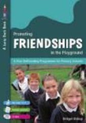 book Promoting Friendships in the Playground : A Peer Befriending Programme for Primary Schools