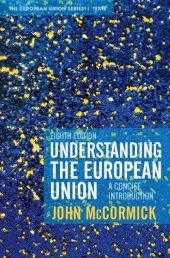 book Understanding the European Union: A Concise Introduction (The European Union Series, 111)