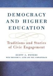 book Democracy and Higher Education : Traditions and Stories of Civic Engagement