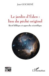 book Le jardin d'Eden : lieu du péché originel: Récit biblique et approche scientifique