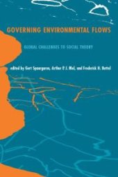 book Governing Environmental Flows : Global Challenges to Social Theory