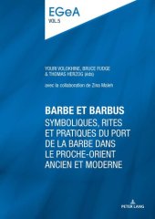 book Barbe et barbus: Symboliques, rites et pratiques du port de la barbe dans le Proche-Orient ancien et moderne