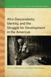 book Afrodescendants, Identity, and the Struggle for Development in the Americas