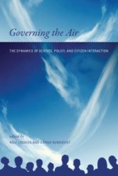 book Governing the Air : The Dynamics of Science, Policy, and Citizen Interaction