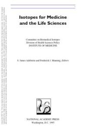 book Isotopes for Medicine and the Life Sciences