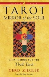 book Tarot: Mirror of the Soul: A Handbook for the Thoth Tarot (Weiser Classics Series)