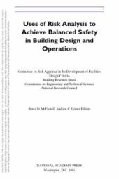 book Uses of Risk Analysis to Achieve Balanced Safety in Building Design and Operations