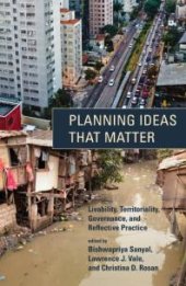 book Planning Ideas That Matter : Livability, Territoriality, Governance, and Reflective Practice