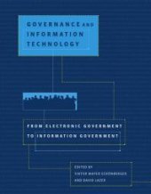 book Governance and Information Technology : From Electronic Government to Information Government