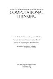 book Report of a Workshop on the Scope and Nature of Computational Thinking