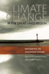 book Climate Change in the Great Lakes Region : Navigating an Uncertain Future