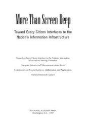 book More Than Screen Deep : Toward Every-Citizen Interfaces to the Nation's Information Infrastructure