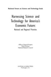 book Harnessing Science and Technology for America's Economic Future : National and Regional Priorities