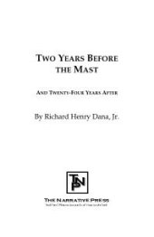 book Two Years Before the Mast : And Twenty-four Years After