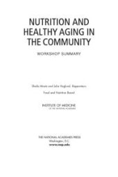 book Nutrition and Healthy Aging in the Community : Workshop Summary